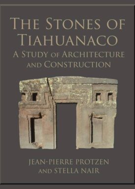 The Stones of Tiahuanaco: A Study of Architecture and Construction book cover