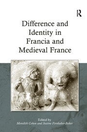 Difference and Identity in Francia and Medieval France book cover