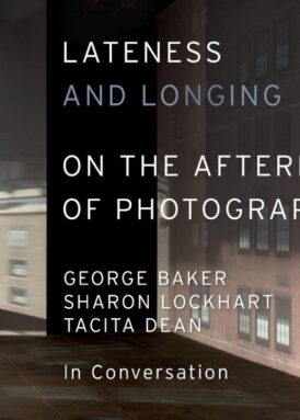Lateness and Longing: On the Afterlife of Photography book cover